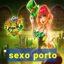 sexo porto